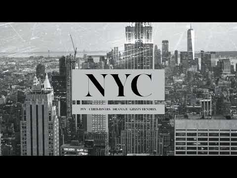 PFV - NYC (feat. Chris Rivers, Drama B, & Grizzy Hendrix)