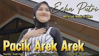 Download lagu ECHA PUTRI - PACIK AREK AREK - DENDANG MINANG TERBARU mp3 Download lagu ECHA PUTRI - PACIK AREK AREK - DENDANG MINANG TERBARU mp3