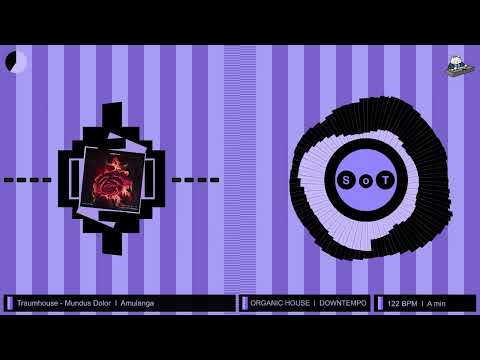 Traumhouse - Mundus Dolor (Original Mix) [Organic House & Downtempo] [Amulanga]