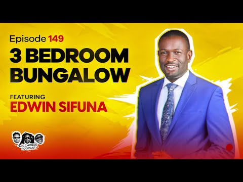 MIC CHEQUE PODCAST | Episode 149 | 3 bedroom bungalow Feat. SENATOR EDWIN SIFUNA