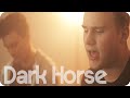 Dark Horse - Katy Perry Cover (Danny Padilla ...