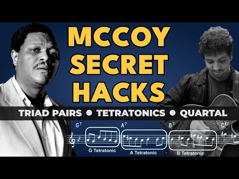 How to Play Like McCoy Tyner — Triad Pairs, Tetratonics, and Quartal Hacks