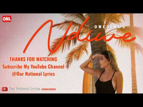 Onesimus - Ndiwe (Lyric Video) @OurNationalLyrics  +265992788289