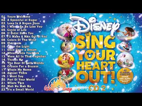 Disney Music -  Disney Sing Your Heart Out ALBUM Vol.02 - Disney Soundtracks Playlist