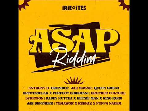 ASAP Riddim Mix (Full) Feat. Anthony B, Jah Mason, Queen Omega, Chezidek, Perfect (June 2022)
