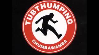 Chumbawamba - Tubthumping (Gunshot Mix)