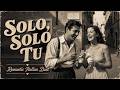 Solo Solo Tu ️ Original Italian Love Duet Vintage Romance