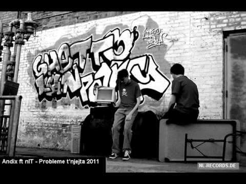 Andix ft nIT - Probleme t'njejta 2011