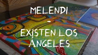 Melendi - Existen los Ángeles (Letra/Lyrics)