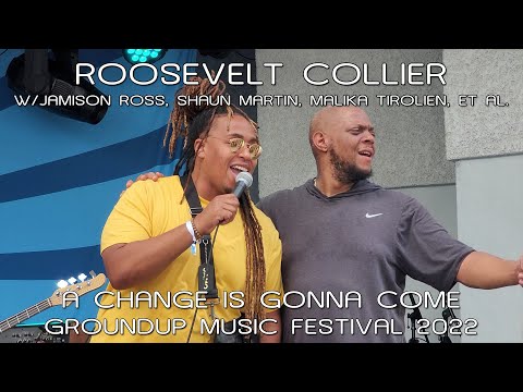 Roosevelt Collier w/Michael League, Jamison Ross, Malika Tirolien Et al: A Change Is Gonna Come