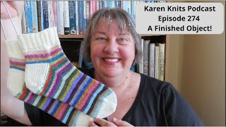 The Karen Knits Podcast | Episode 274 | A Finished Object!