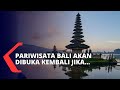 Persiapan New Normal Pariwisata Di Bali Akan Dibuka Kembali