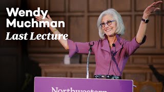 2025 Last Lecture by Wendy Muchman