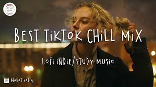 Download lagu Best TikTok Chill mix - Lofi indie Pop study sleep music mp3