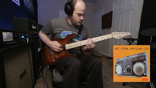 At The Drive-In - Proxima Centauri - Guitar Cover