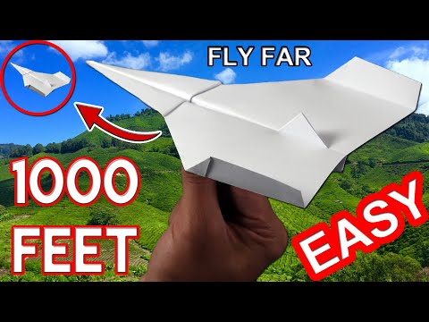 FLY FAR - Paper Plane (1000 FEET!) - How To Make Paper Airplane easy that Flies Far