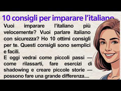 Improve Italian Fast! Top 10 Speaking Tips for Beginners | Learn Italian Through Stories