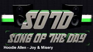 SOTD- Hoodie Allen - Joy &amp; Misery