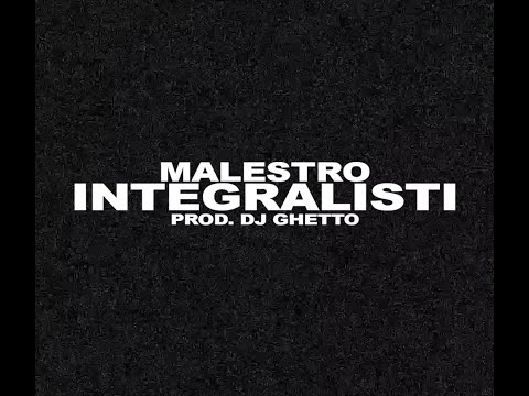Malestro - Integralisti prod Dj Ghetto (Lyric video) 2019