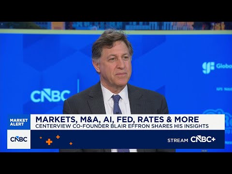 Centerview's Blair Effron on state of M&A, IPO pipeline and impact of AI