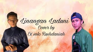Download lagu Linangan Laduni cover by Ex Solo Rushdaniah mp3