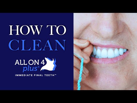 How to Clean Your All On 4 Plus® Dental Implants