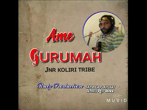 04. Jnr Koliri Tribe - Ame Gurumah (2022)[Rutz Production]#wirumusic #southsmusic