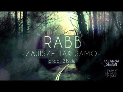 Rabb - Zawsze tak samo (prod. Zbylu)