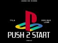 Tyla Feat Derique Loud Push 2 Start Remix