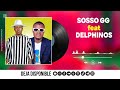 SOSSO GG Feat DELPHINOS
