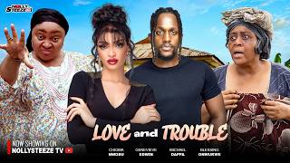 LOVE AND TROUBLE |STEFANIA BASSEY, MICHAEL DAPPA, BLESSING ONWUKWE| Nigerian 2026 Latest Full Movies