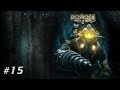 Прохождение BioShock 2 - Часть 15 (Без комментариев) 60 FPS 