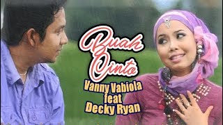 Download lagu Decky Ryan feat Vanny Vabiola - Buah Cinto mp3 Download lagu Decky Ryan feat Vanny Vabiola - Buah Cinto mp3