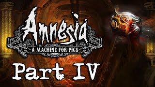 PIG CORPSES AND MORE BATTERIES [Part IV] (Amnesia: A Machine For Pigs)