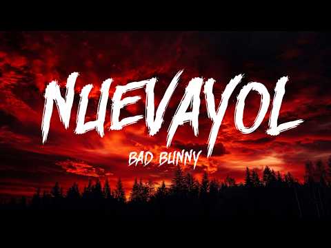 Bad Bunny – NUEVAYoL (Letra/Lyrics)