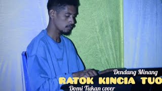 Download lagu Dendang Minang RATOK KINCIA TUO [Domi Tukan cover] mp3