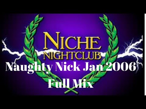 Naughty Nick January 2006 Full Mix