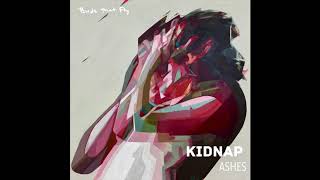 Kidnap - Ashes