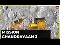Chandrayaan 3 Moon Mission Nears Exciting Finish Countdown To Landing Lander Velocity To Reduce