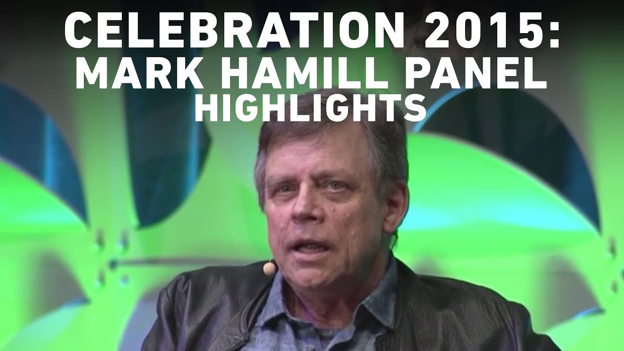 Mark Hamill Panel Highlights | Star Wars Celebration Anaheim - YouTube