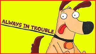 ALWAYS IN TROUBLE - KIDS BOOKS Read Aloud - Fun Family Activity with Books