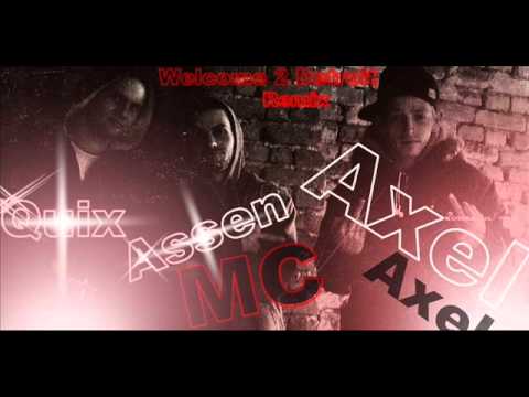 Axel & АsseN MC ft. Quix - Welcome 2 Detroit (remix from BG)