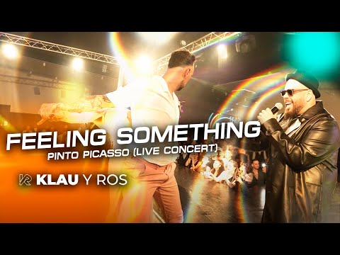 FEELING SOMETHING - PINTO PICASSO LIVE CONCERT (BACHATA 2024 DEMO KLAU Y ROS)