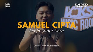 Download lagu Samuel Cipta - Senja Sudut Kota | Live At VOKS Music Room mp3