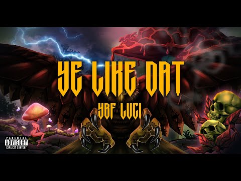 YBF Luc1 - YE LIKE DAT (Official Audio)