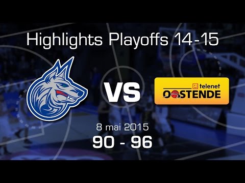 Highlights Playoffs : Wolves - Ostende (8 mai 2015)