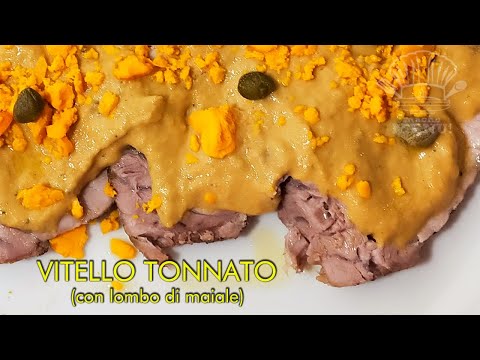 VITELLO TONNATO (con lombo di maiale)