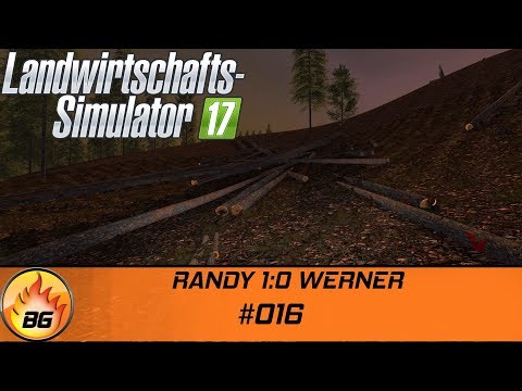 LS17 - Forstprojekt #016 | RANDY 1:0 WERNER | Let's Play [HD]