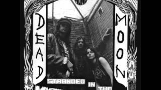 Dead Moon - Walking On My Grave