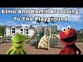 Heather Ham Elmo And Kemit Are Going To The Playground